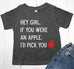 If You Were an Apple I'd Pick You Baby Boy or Toddler T-Shirt