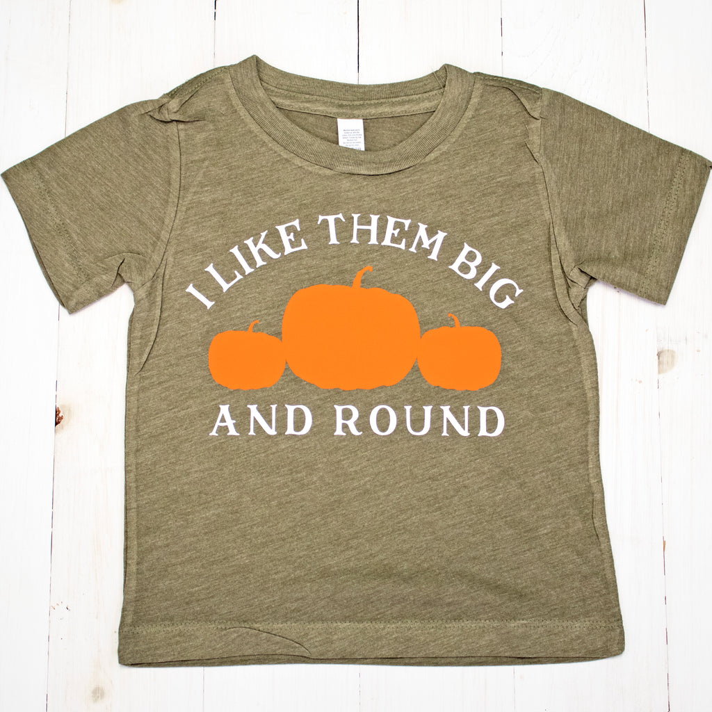 I Like Them Big & Round Halloween Pumpkin Baby Boy or Toddler T-Shirt
