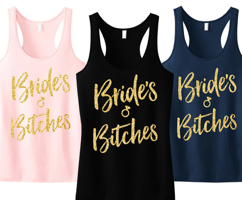 Brides Bitches Script Tank Top with Gold Glitter - Pick Color