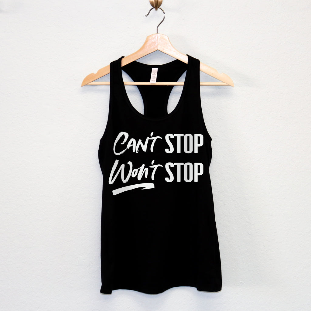 Can't Stop Won't Stop Tank Top - Pick Style