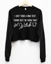 Turns Out I'm 100% That Witch Fleece Cropped Sweatshirt - Pick Color