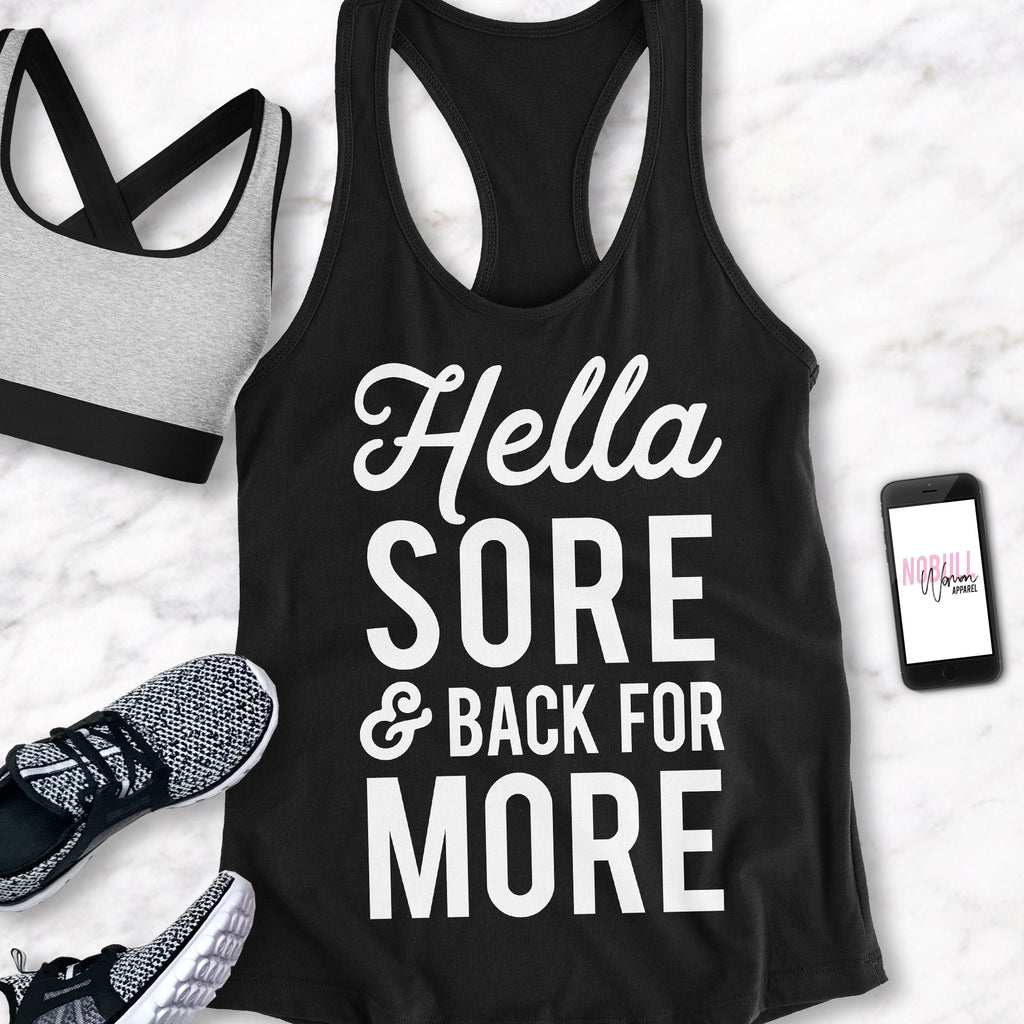 HELLA SORE & BACK for More Workout Tank Top - Pick Style