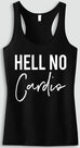 HELL NO Cardio Black Racerback Tank Top