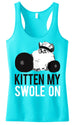 KITTEN MY SWOLE ON Aqua Workout Tank Top