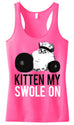 KITTEN MY SWOLE ON Pink Workout Tank Top