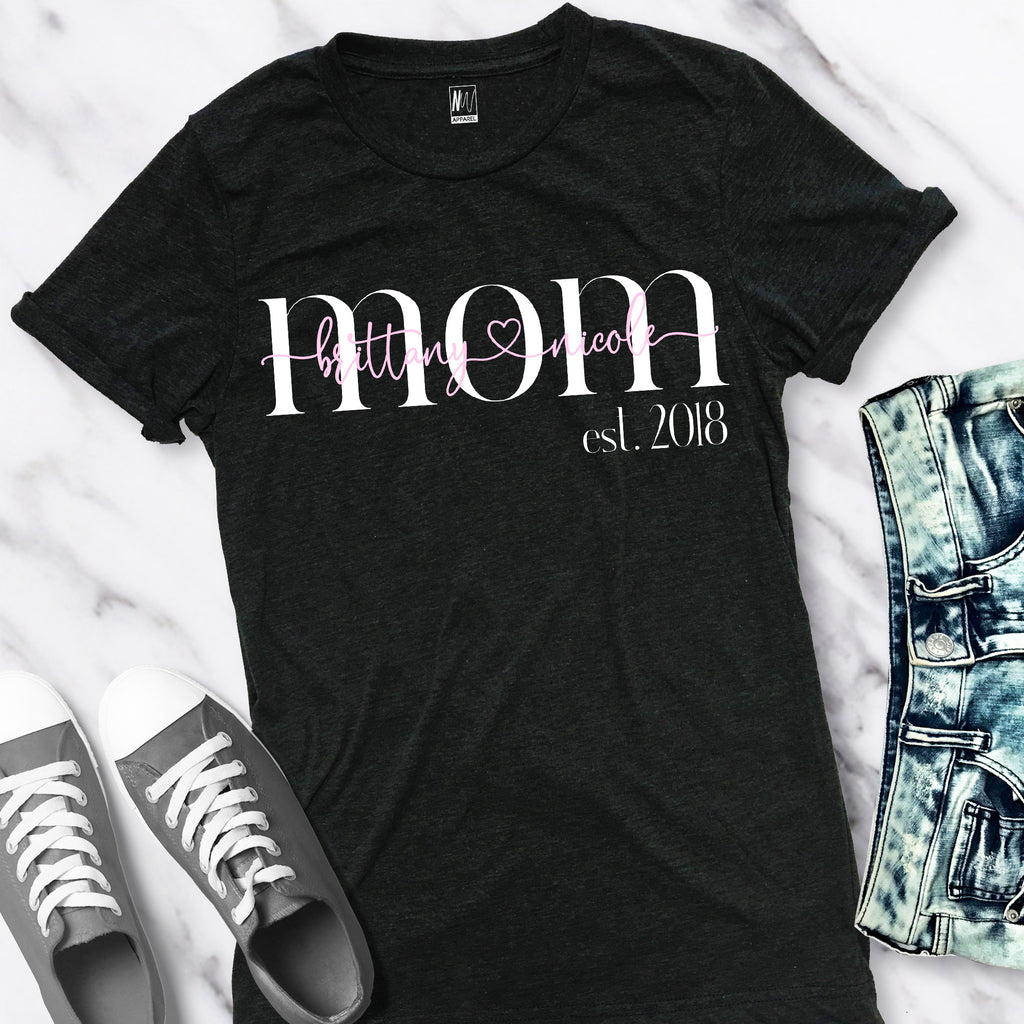 MOM Est. 2018 Shirt CUSTOM NAMES