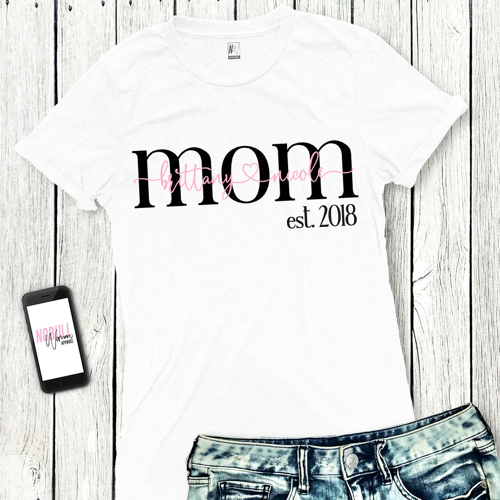 MOM Est. 2018 Shirt CUSTOM NAMES