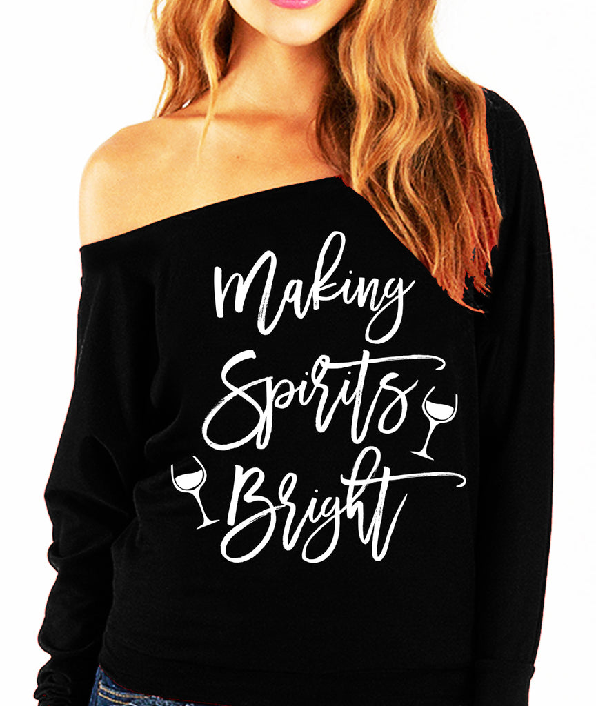 Making Spirits Bright Christmas Slouchy Sweatshirt - Pick Color