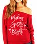 Making Spirits Bright Christmas Slouchy Sweatshirt - Pick Color