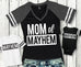 MOMMY & ME Mayhem Shirts for Mom Baby and Kids