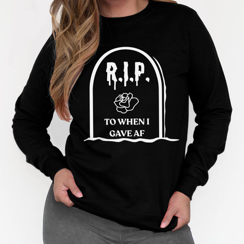 RIP to when I gave AF Halloween Sweatshirt