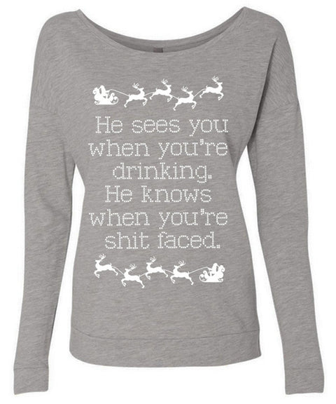 He Sees You When You're Drinking Explicit CHRISTMAS Sweater Gray