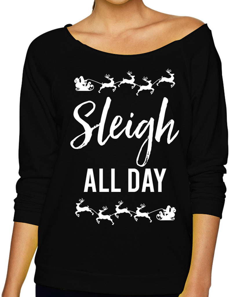 Sleigh All Day Christmas Black Slouchy Sweatshirt