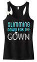 Slimming Down for the Gown Tank Top