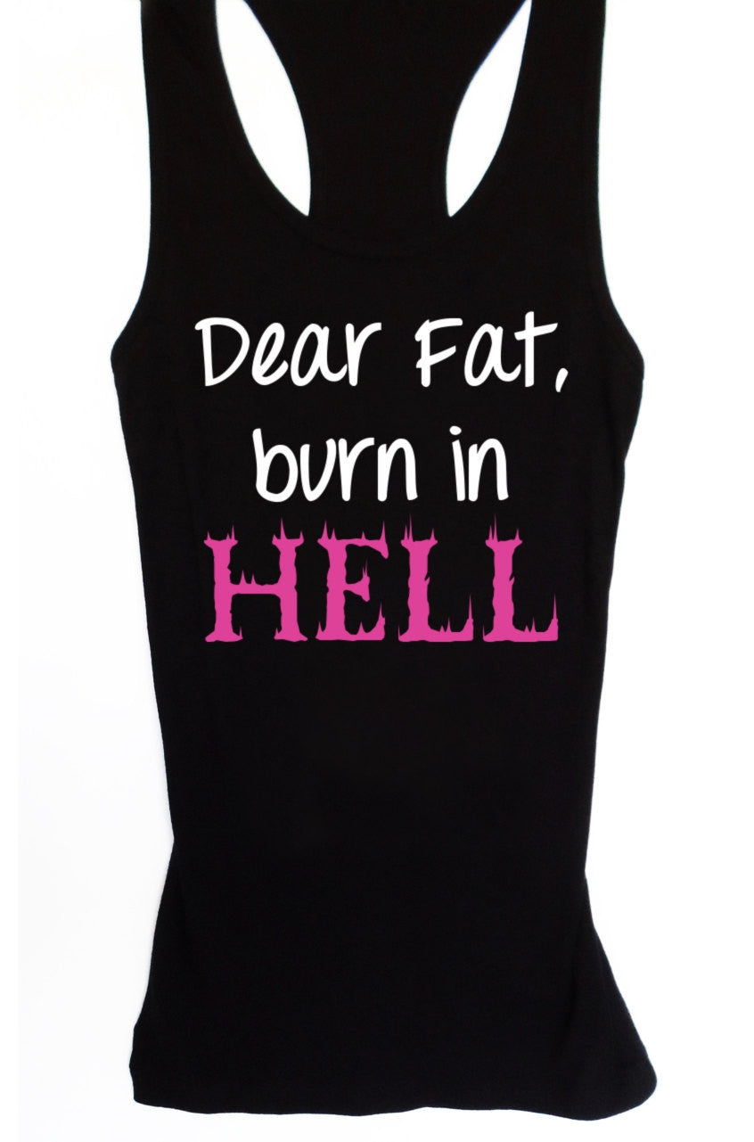 Dear Fat Burn in Hell Women's Workout Tank Fitted