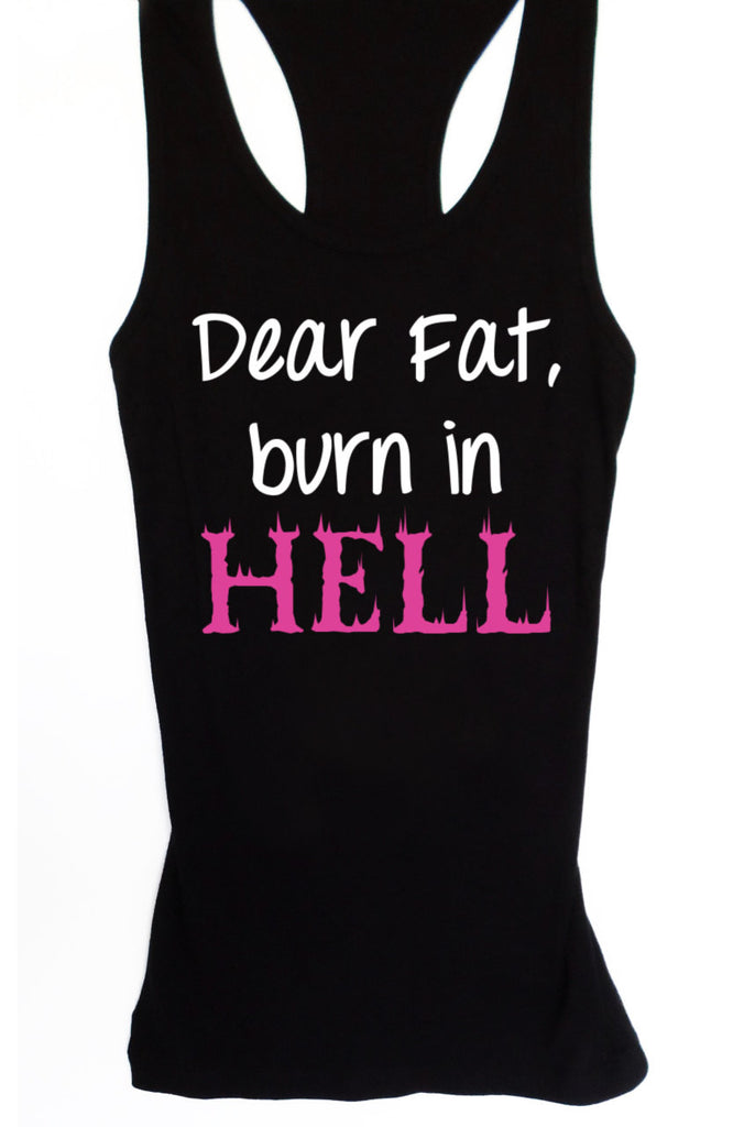 Dear Fat Burn in Hell Women's Workout Tank Fitted