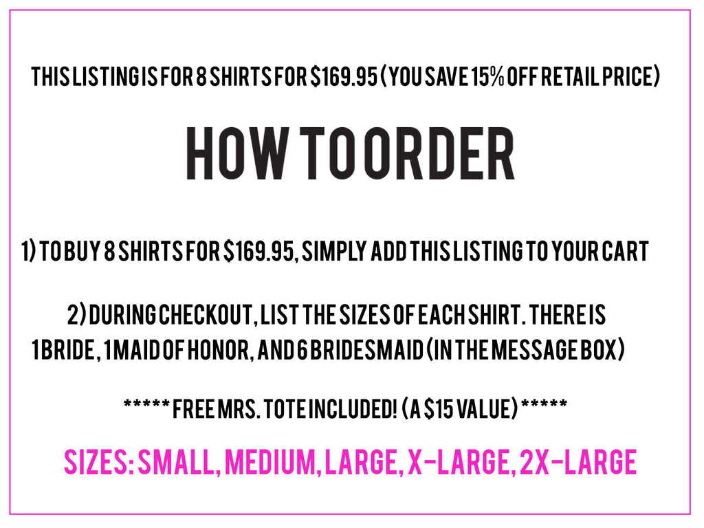 BRIDE WEDDING 8 SHIRTS 15% Off Bundle, Mrs Shirt, Bridesmaid shirt, maid of honor shirt