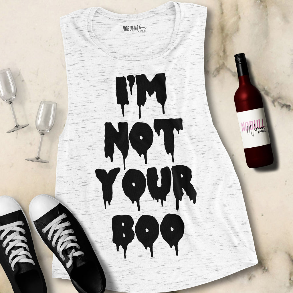 I'M NOT YOUR BOO Muscle Tank Top