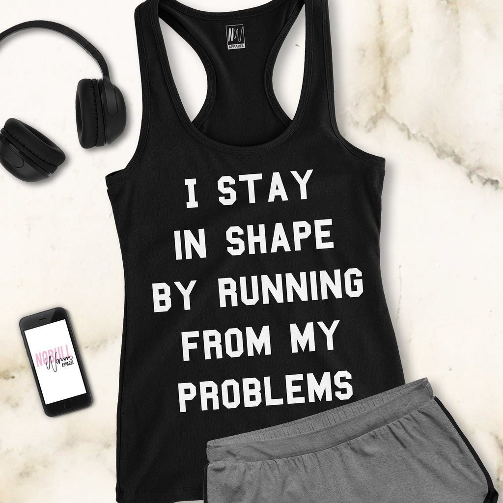 Running From Problems Workout Tank Pick Style