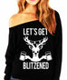Let's Get BLITZENED Slouchy Christmas Sweatshirt BEER - Pick Color