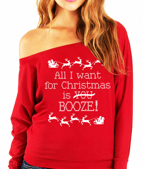 All I Want for Christmas is B00ZE! Slouchy Red Sweatshirt