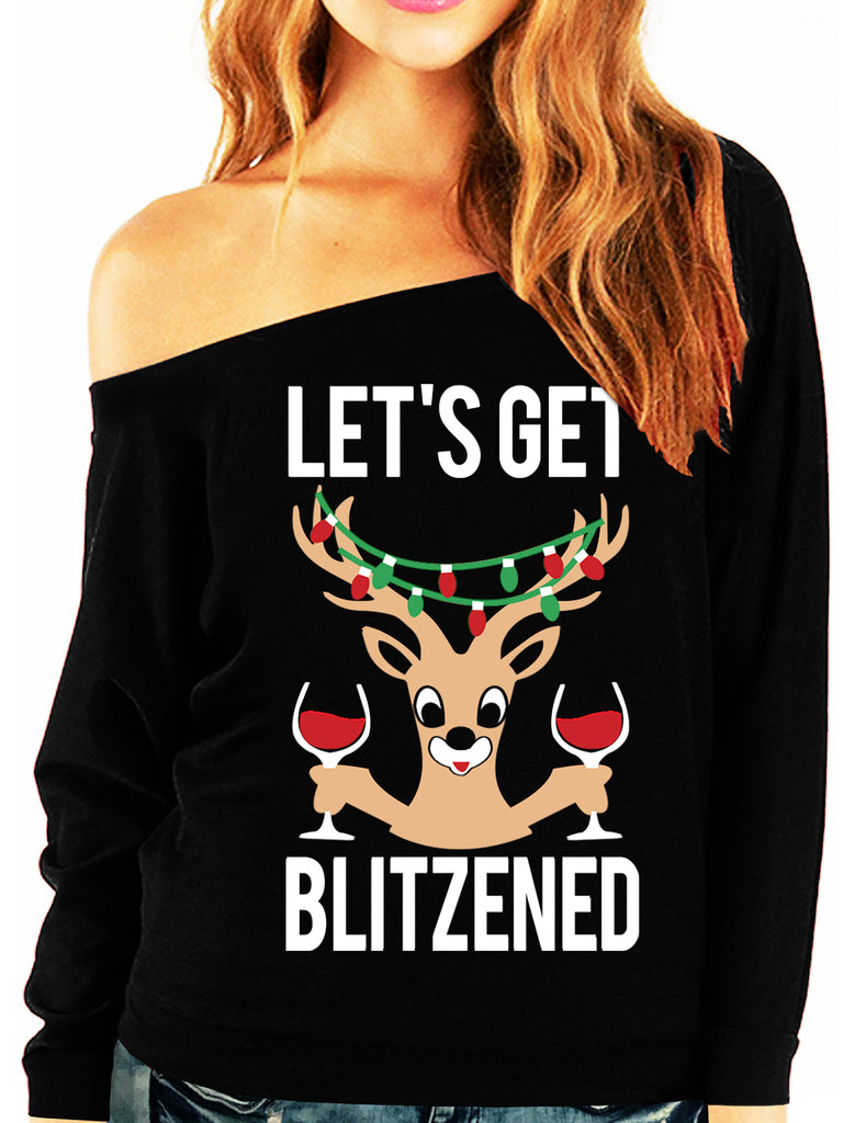 LET'S GET BLITZENED Christmas Slouchy Sweatshirt Wine Version - Color Print