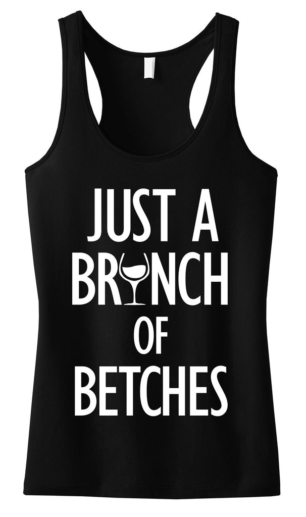 JUST a BRUNCH of BETCHES Black Brunch Party Tank
