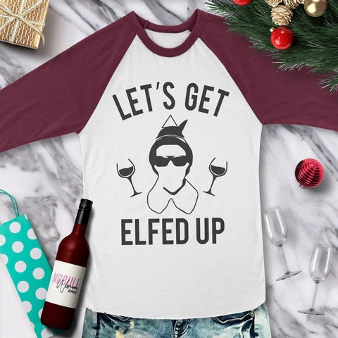 Let's Get Elfed Up Christmas Baseball Tee Burgundy Glasses Version