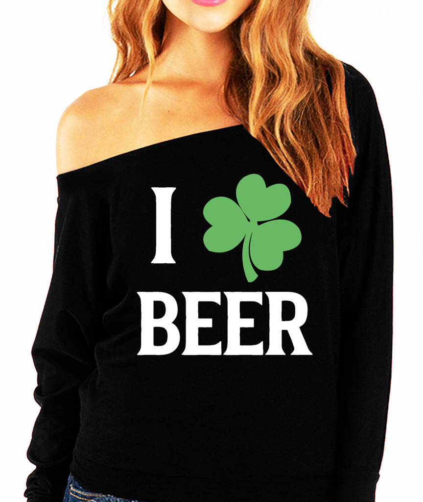 I LOVE BEER Shamrock St. Patrick's Day Off-Shoulder Sweatshirt