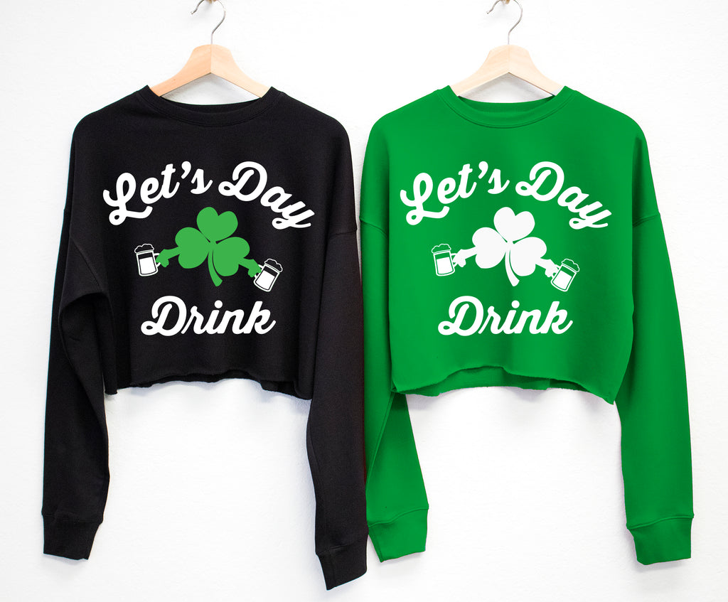 LET'S DAY DRINK St. Patrick's Day Cropped Sweater - Cursive Letters