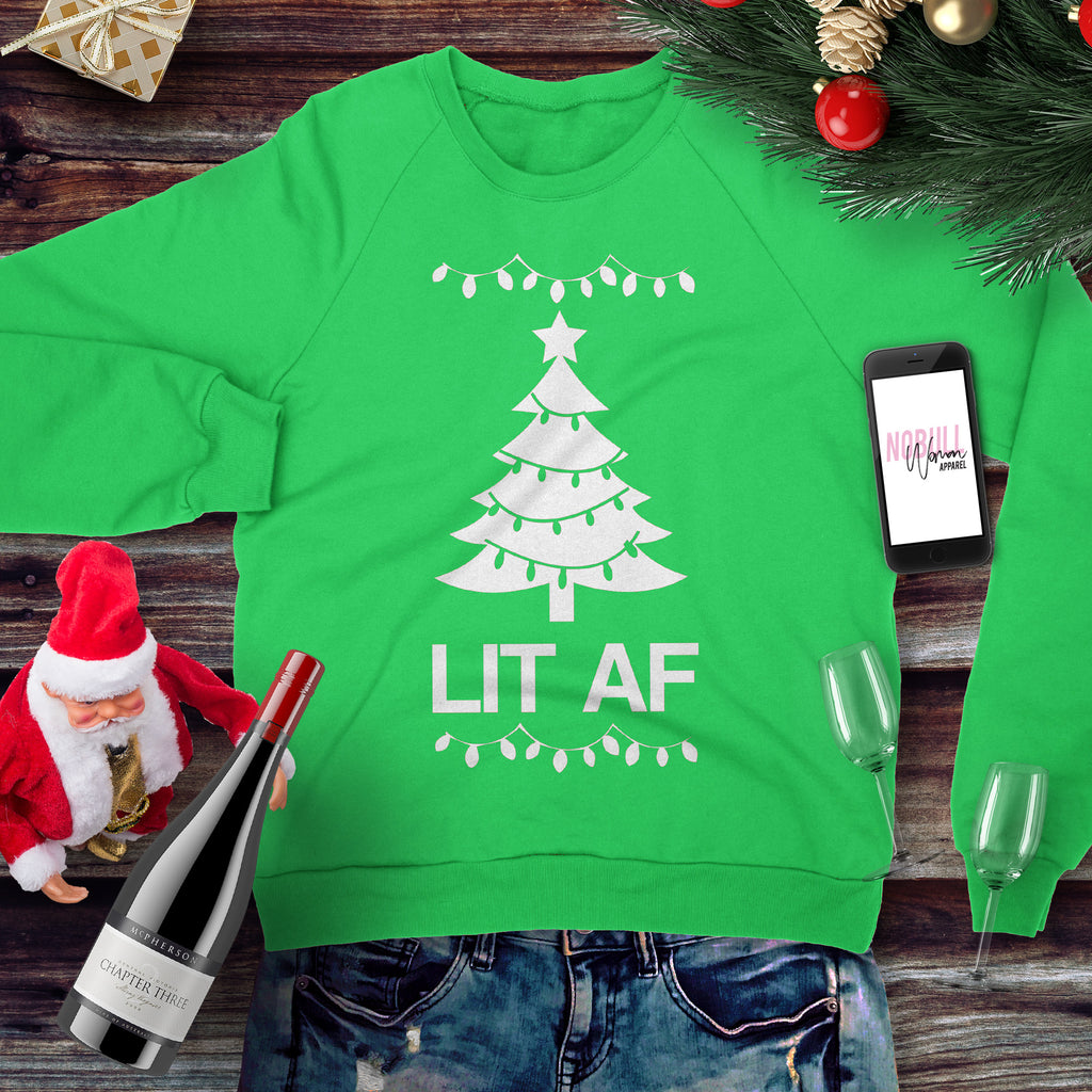 LIT AF Christmas Sweatshirt Crew Neck - Pick Color