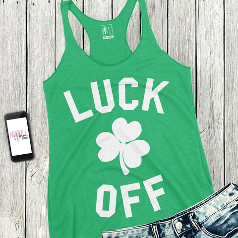 LUCK OFF St. Patrick's Day Green Tank Top