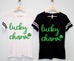 LUCKY CHARM Women's St. Patrick's Day T-Shirt