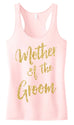 Mother of the Groom Script Tank Top with Gold Glitter - Pick Color