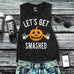 Let's Get Smashed Halloween Black Marble Muscle Tank Top