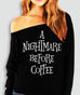 A NIGHTMARE BEFORE COFFEE Halloween Off-Shoulder Shirt - 2 Styles