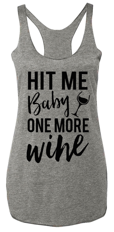 HIT ME BABY ONE MORE WlNE Heather Gray Tank Top - Black Print