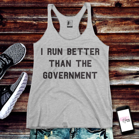 I RUN BETTER THAN THE GOVERNMENT Tank Top Heather Gray