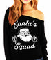 SANTA'S SQUAD Christmas Slouchy Sweatshirt - Pick Color