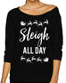 Sleigh All Day Christmas Black Slouchy Sweatshirt