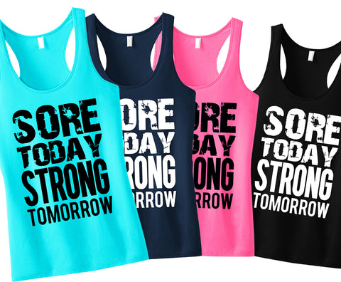 Sore Today STRONG Tomorrow Workout Tank Top - Pick Color