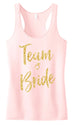 Team Bride Script Tank Top with Gold Glitter - Pick Color