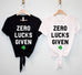 ZERO LUCKS GIVEN St. Patrick's Day Crop Top Shirts